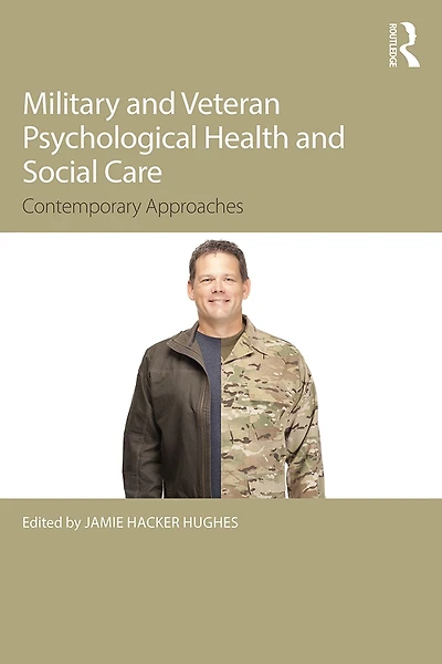 Military Veteran Psychological Health and Social Care: Contemporary Issues