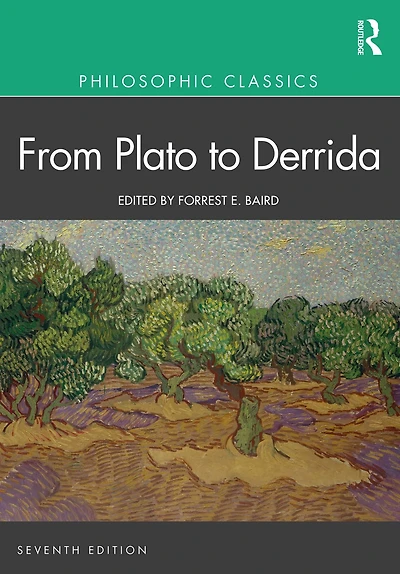 Philosophic Classics: From Plato to Derrida