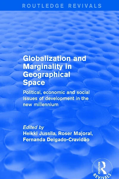 Globalization and Marginality Geographical Space: Political, Economic Social Issues of Development at the Dawn New Millennium