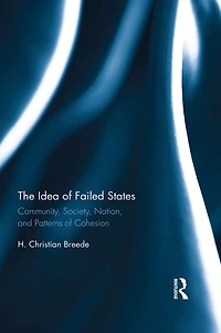 The Idea of Failed States: Community, Society, Nation, and Patterns Cohesion