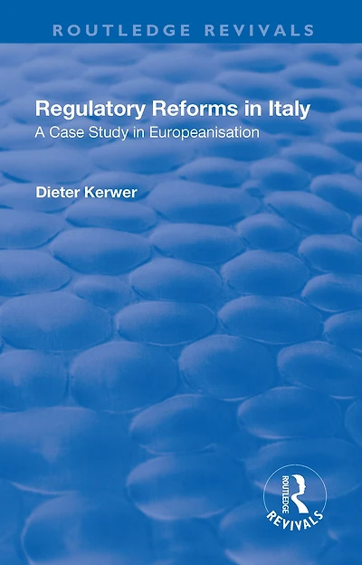Regulatory Reforms Italy: A Case Study Europeanisation