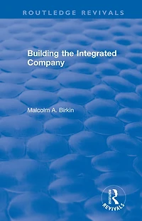 Building the Integrated Company