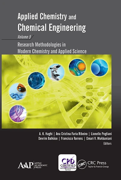 Applied Chemistry and Chemical Engineering, Volume 5: Research Methodologies Modern Science
