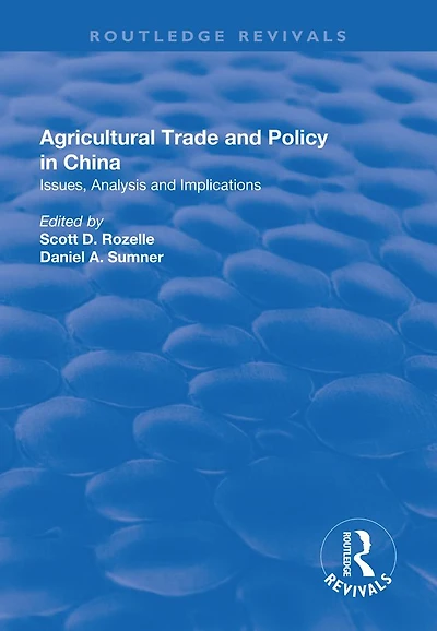 Agricultural Trade and Policy China: Issues, Analysis Implications