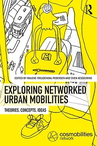 Exploring Networked Urban Mobilities: Theories, Concepts, Ideas