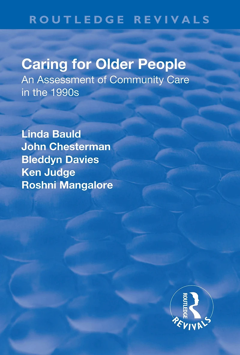 Caring for Older People: An Assessment of Community Care the 1990s
