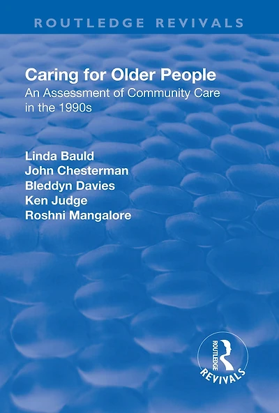 Caring for Older People: An Assessment of Community Care the 1990s