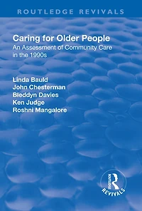 Caring for Older People: An Assessment of Community Care the 1990s