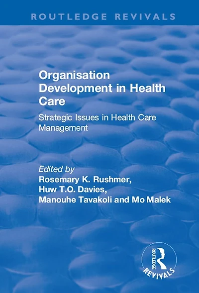 Organisation Development Health Care: Strategic Issues Care Management