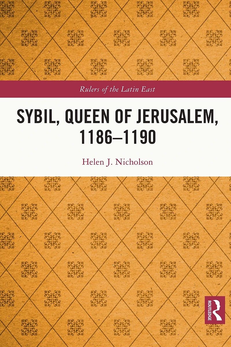 Sybil, Queen of Jerusalem, 1186-1190