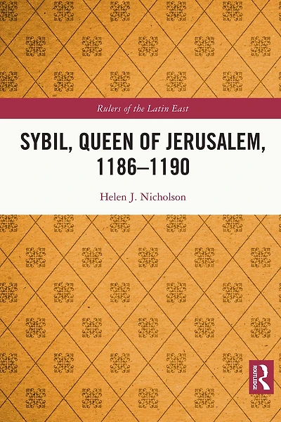 Sybil, Queen of Jerusalem, 1186-1190