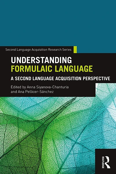 Understanding Formulaic Language: A Second Language Acquisition Perspective