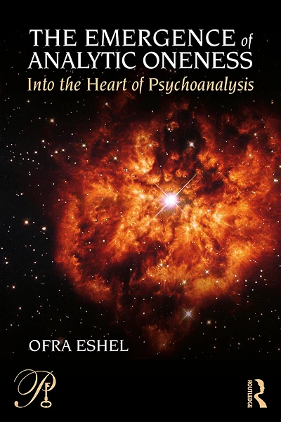 the Emergence of Analytic Oneness: Into Heart Psychoanalysis