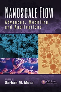 Nanoscale Flow: Advances, Modeling, and Applications