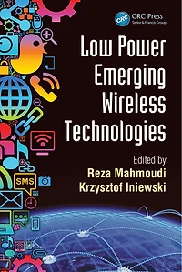 Low Power Emerging Wireless Technologies