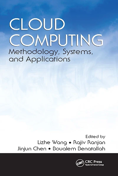 Cloud Computing: Methodology, Systems, and Applications