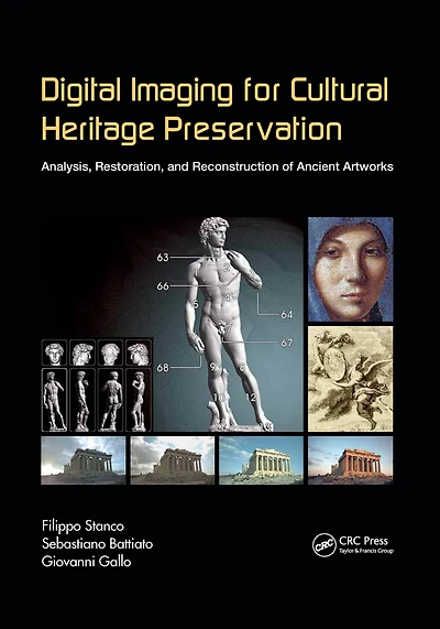 Digital Imaging for Cultural Heritage Preservation: Analysis, Restoration, and Reconstruction of Ancient Artworks