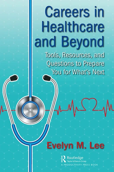 Careers Healthcare and Beyond: Tools, Resources, Questions to Prepare You for What's Next