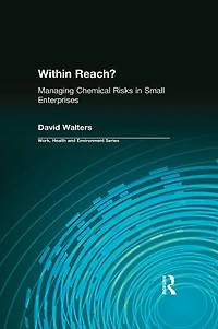 Within Reach?: Managing Chemical Risks Small Enterprises