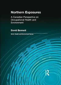 Northern Exposures: A Canadian Perspective on Occupational Health and Environment
