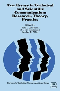 New Essays Technical and Scientific Communication: Research, Theory, Practice