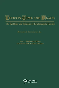Lives Time and Place: The Problems Promises of Developmental Science