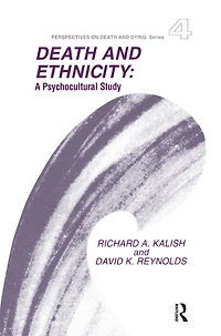 Death and Ethnicity: A Psychocultural Study