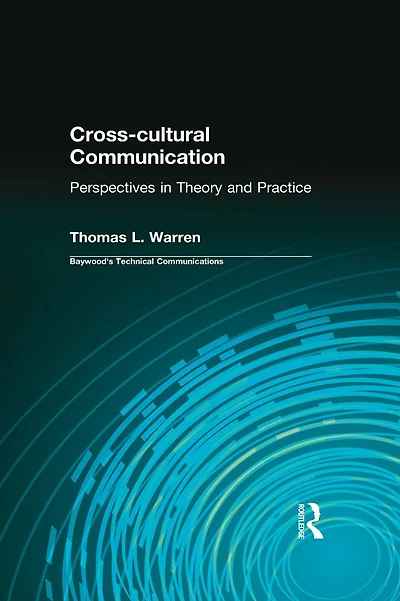 Cross-cultural Communication: Perspectives Theory and Practice