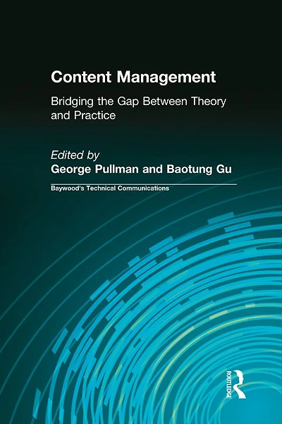 Content Management: Bridging the Gap Between Theory and Practice
