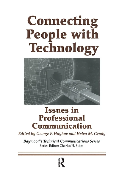 Connecting People with Technology: Issues Professional Communication