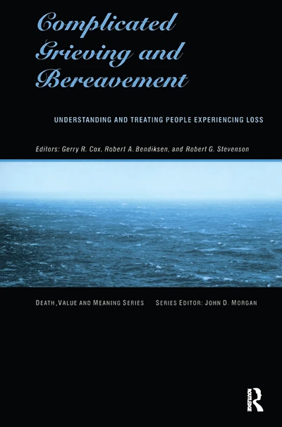 Complicated Grieving and Bereavement: Understanding Treating People Experiencing Loss