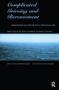 Complicated Grieving and Bereavement: Understanding Treating People Experiencing Loss