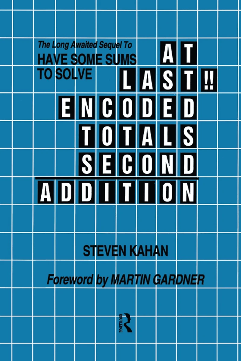 At Last!! Encoded Totals Second Addition: The Long-awaited Sequel to Have Some Sums Solve