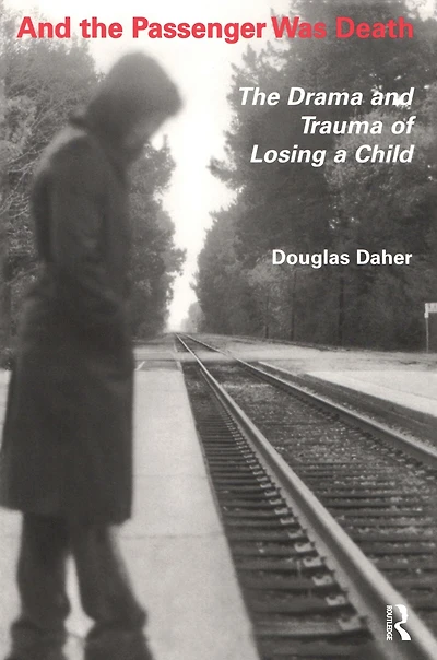 and The Passenger Was Death: Drama Trauma of Losing a Child