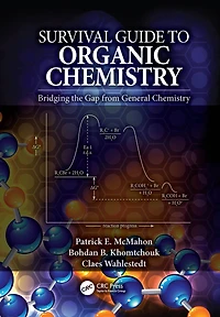 Survival Guide to Organic Chemistry: Bridging the Gap from General Chemistry