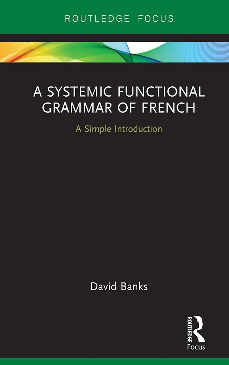 A Systemic Functional Grammar of French: Simple Introduction