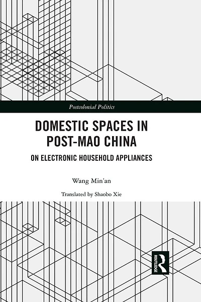 Domestic Spaces Post-Mao China: On Electronic Household Appliances