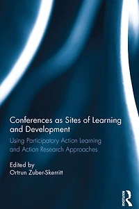 Conferences as Sites of learning and Development: Using participatory action research approaches