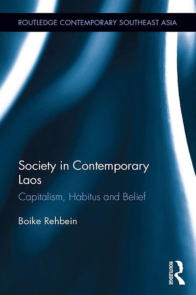 Society Contemporary Laos: Capitalism, Habitus and Belief