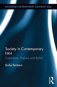 Society Contemporary Laos: Capitalism, Habitus and Belief