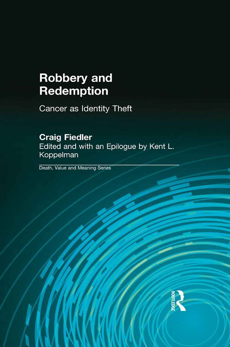 Robbery and Redemption: Cancer as Identity Theft