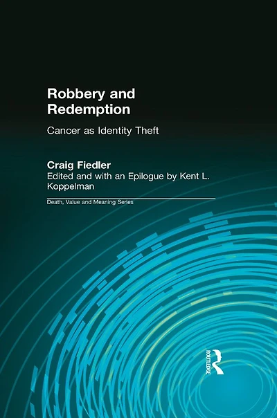 Robbery and Redemption: Cancer as Identity Theft