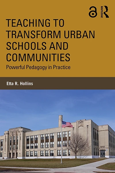 Teaching to Transform Urban Schools and Communities: Powerful Pedagogy in Practice