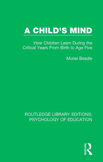 A Child's Mind: How Children Learn During the Critical Years from Birth to Age Five