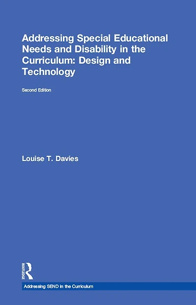 Addressing Special Educational Needs and Disability the Curriculum: Design Technology