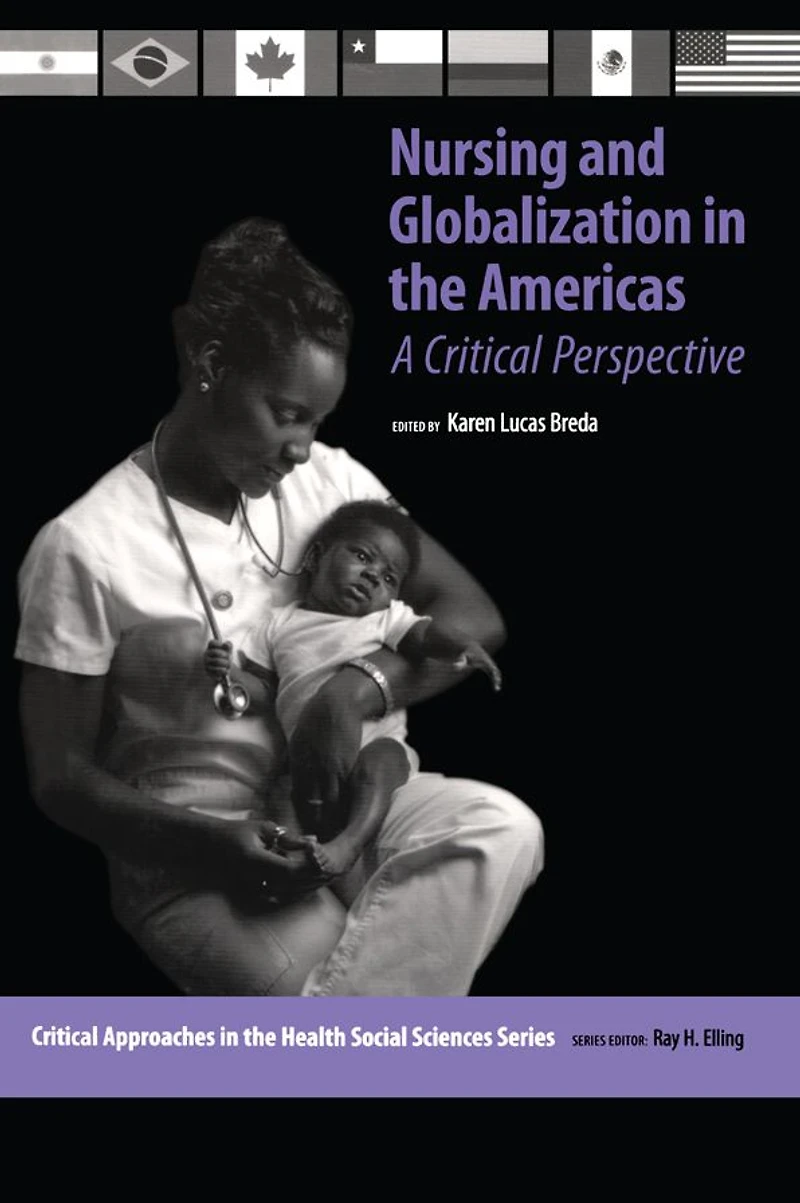 Nursing and Globalization the Americas: A Critical Perspective
