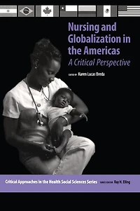 Nursing and Globalization the Americas: A Critical Perspective