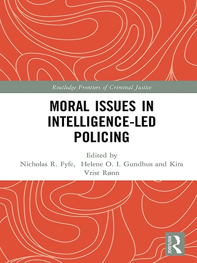 Moral Issues Intelligence-led Policing