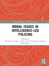 Moral Issues Intelligence-led Policing