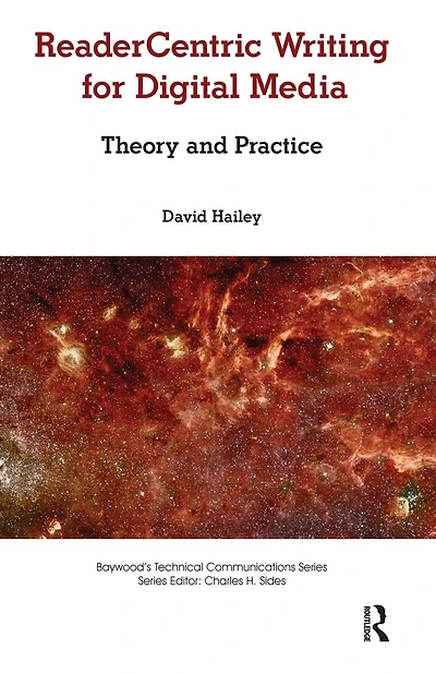 Readercentric Writing for Digital Media: Theory and Practice
